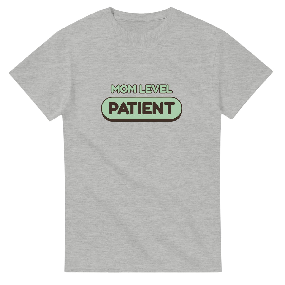 Mom Level: Patient — ash unisex t-shirt