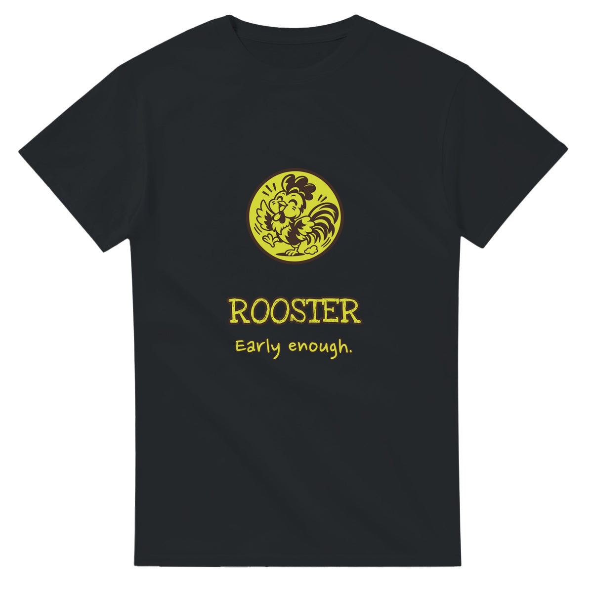 Rooster • Early Enough — black unisex t-shirt