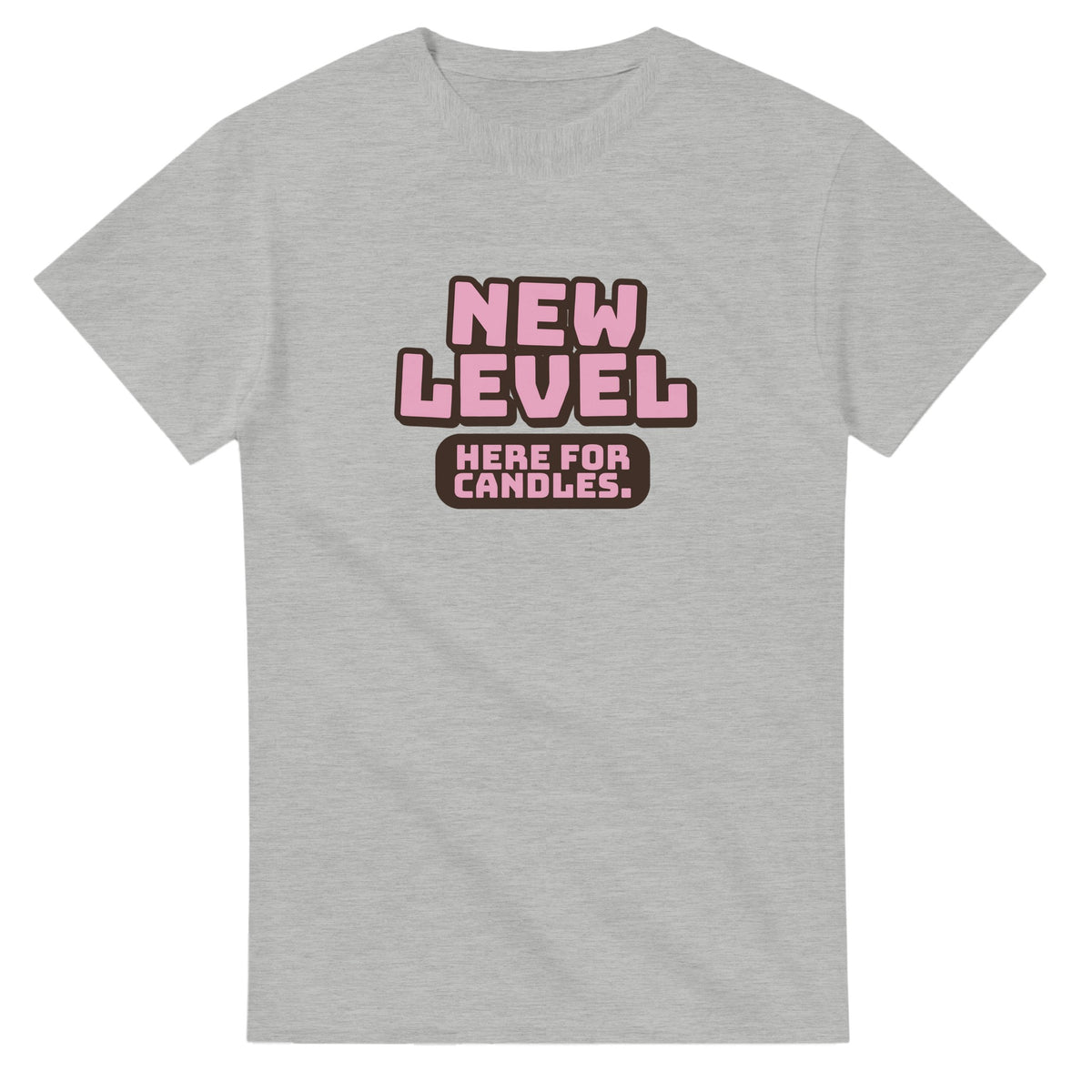 New Level. Here For Candles — ash unisex t-shirt