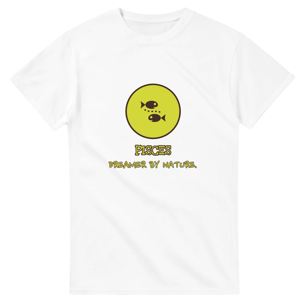 Pisces • Dreamer By Nature — white unisex t-shirt