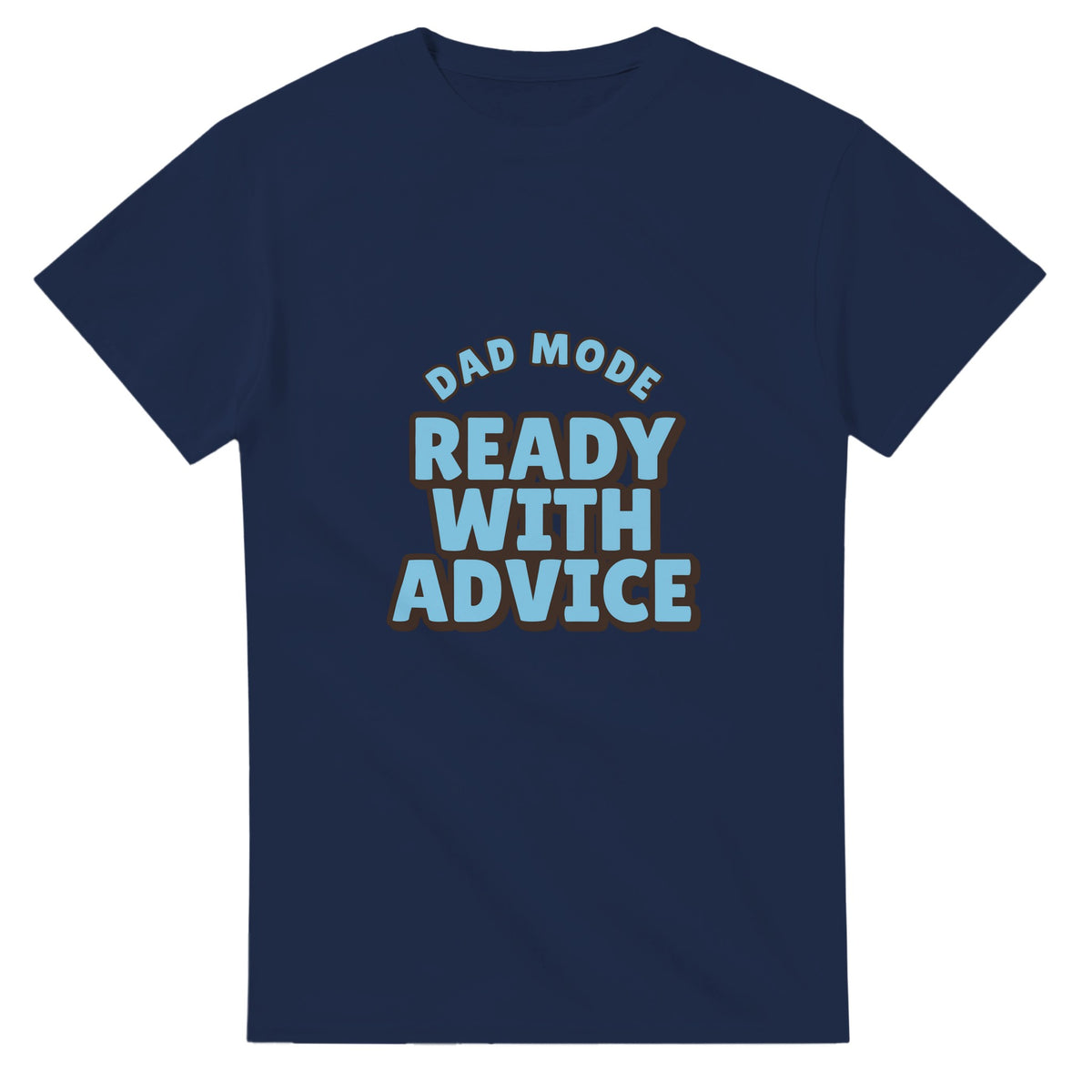 Dad Mode: Ready With Advice — navy unisex t-shirt