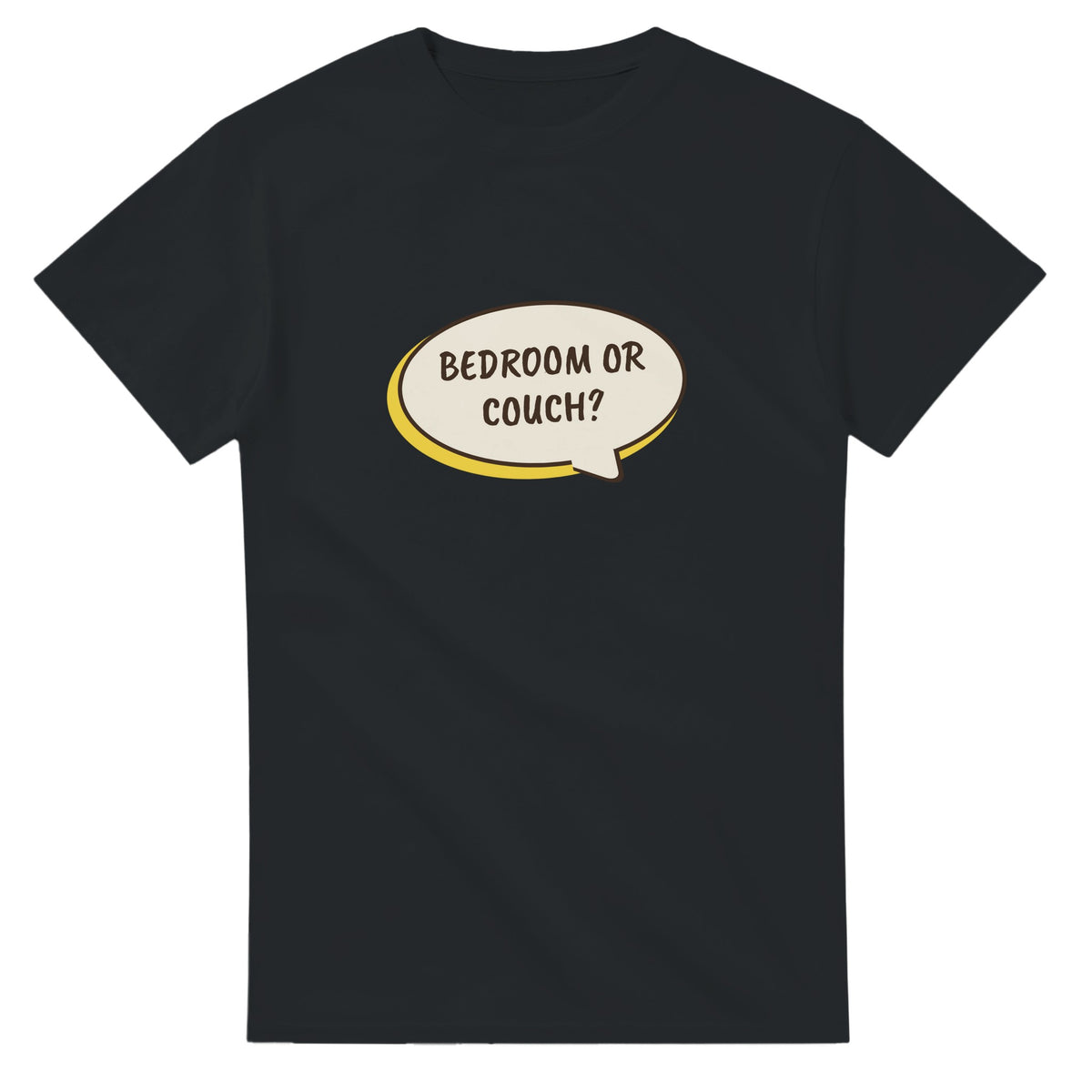 Bedroom Or Couch? — black unisex t-shirt