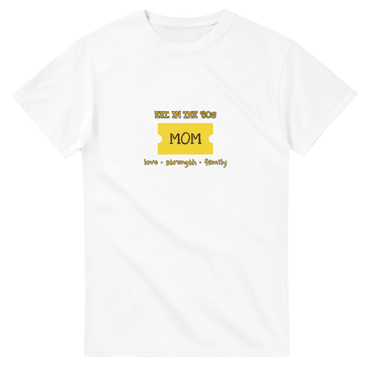 Mom • Est. In The ’80s • Love • Strength • Family — white unisex t-shirt