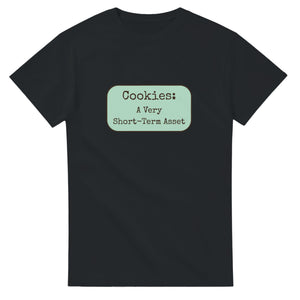 Cookies: A Very Short-term Asset — black unisex t-shirt