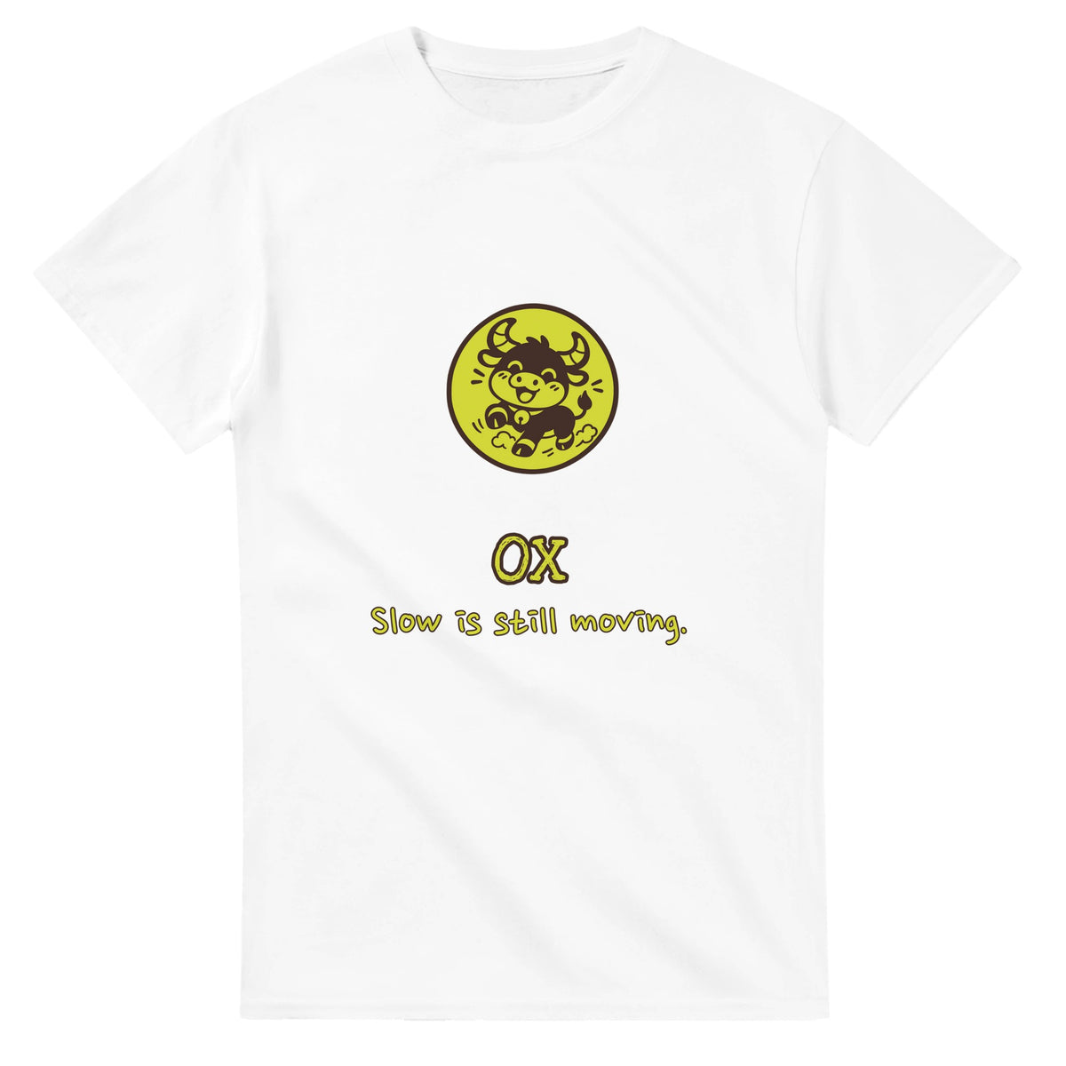 Ox • Slow Is Still Moving — white unisex t-shirt