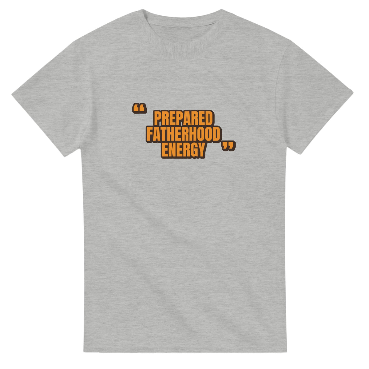 Prepared Fatherhood Energy — ash unisex t-shirt