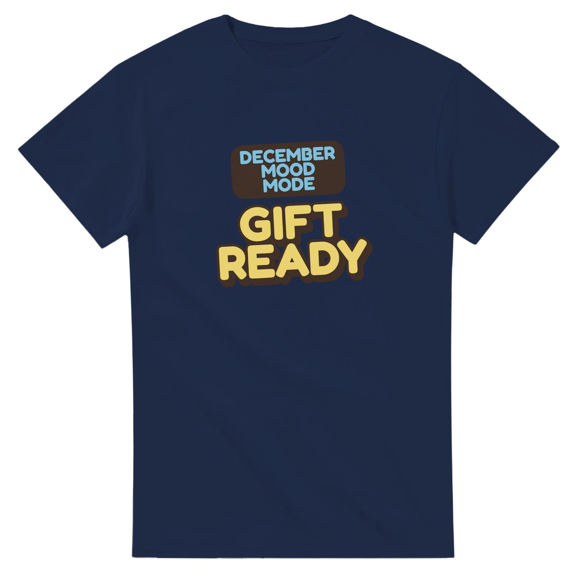 December Mood Mode: Gift Ready — navy unisex t-shirt