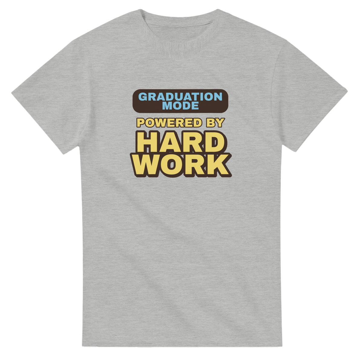 Graduation Mode Powered By Hard Work — ash unisex t-shirt