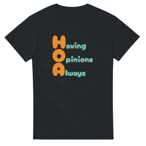 Having Opinions Always — black unisex t-shirt