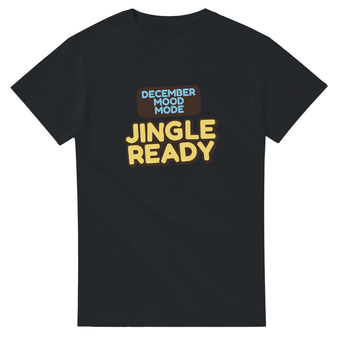 December Mood Mode: Jingle Ready — black unisex t-shirt