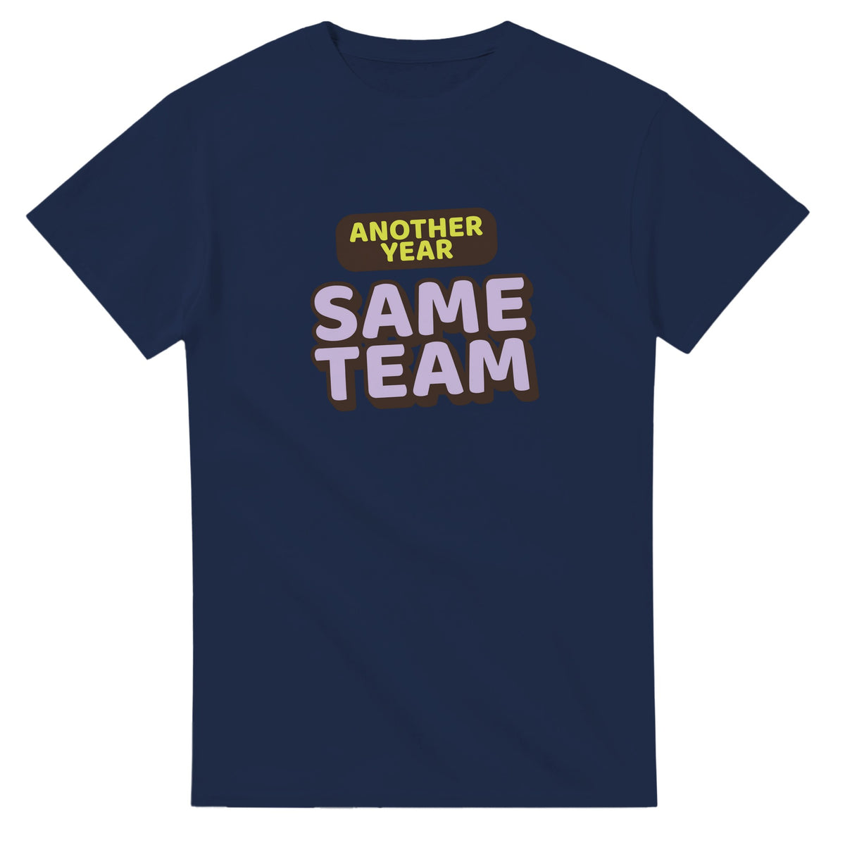 Another Year: Same Team — navy unisex t-shirt