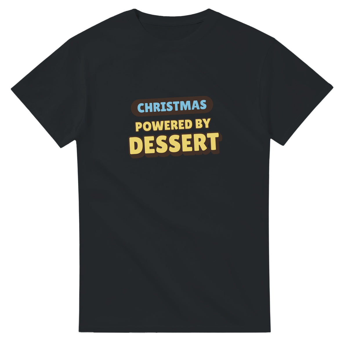 Christmas Powered By Dessert — black unisex t-shirt
