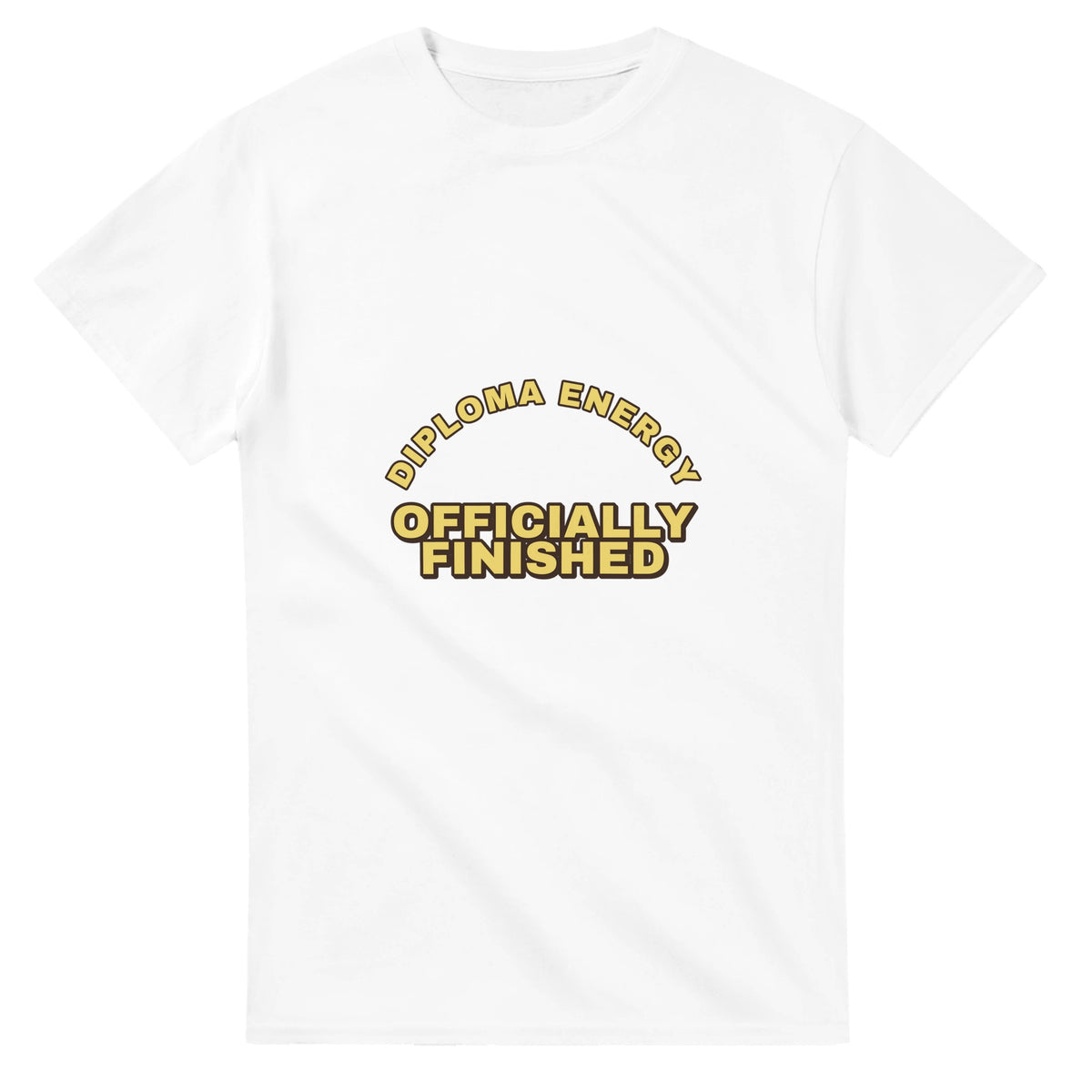 Diploma Energy: Officially Finished — white unisex t-shirt