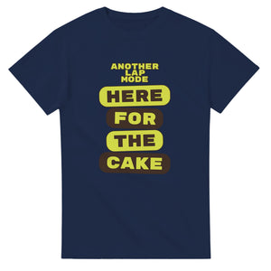 Another Lap Mode: Here For The Cake — navy unisex t-shirt