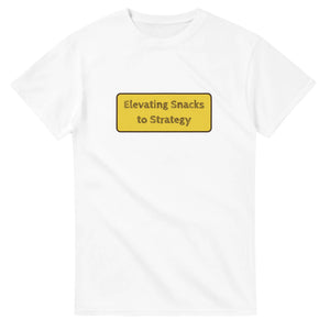 Elevating Snacks To Strategy — white unisex t-shirt