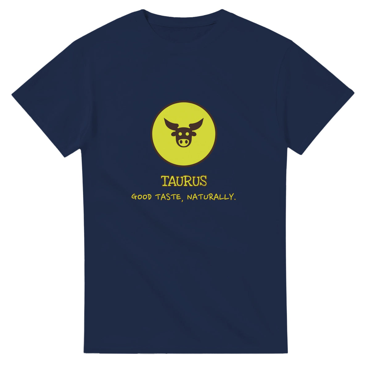 Taurus • Good Taste, Naturally — navy unisex t-shirt