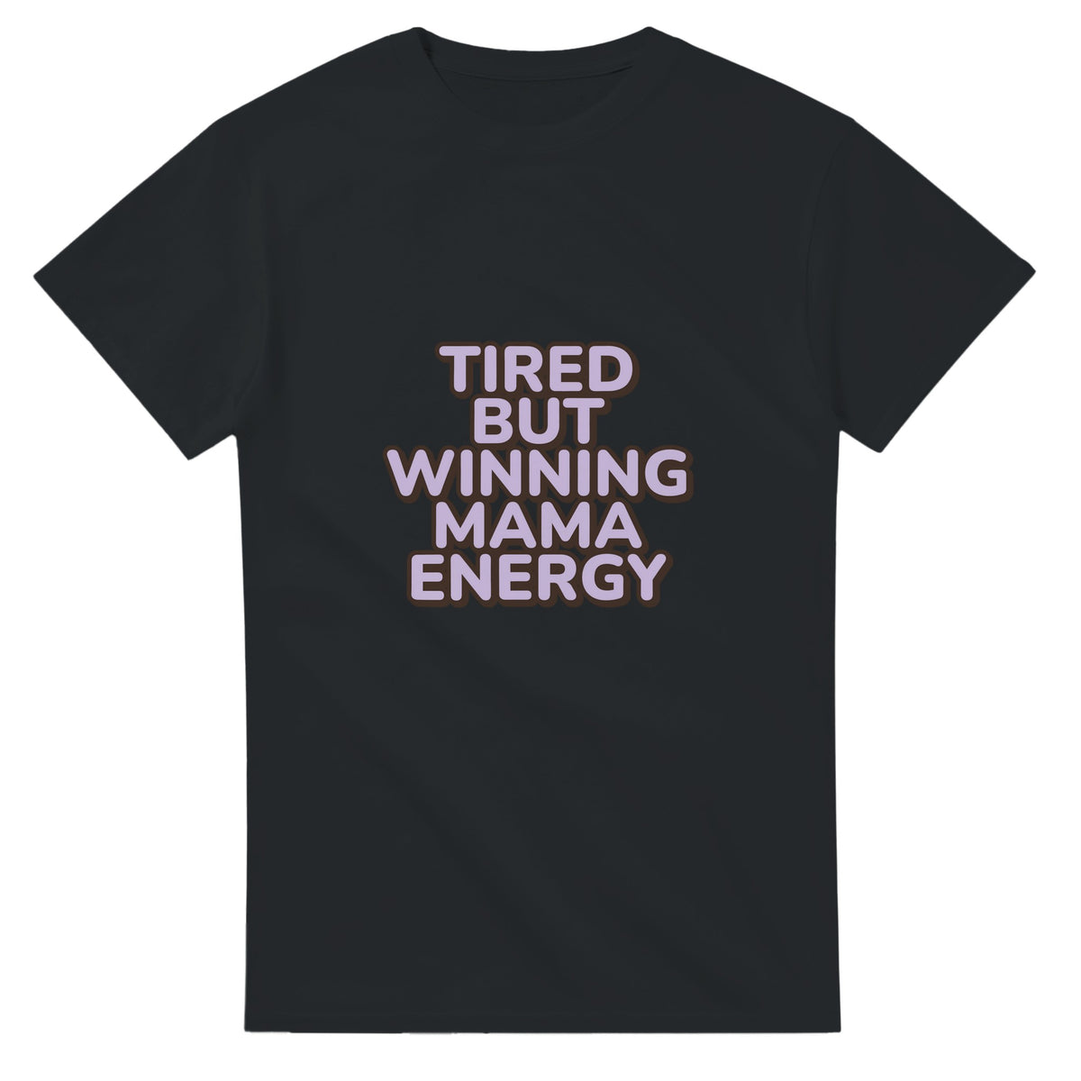 Tired But Winning Mama Energy — black unisex t-shirt
