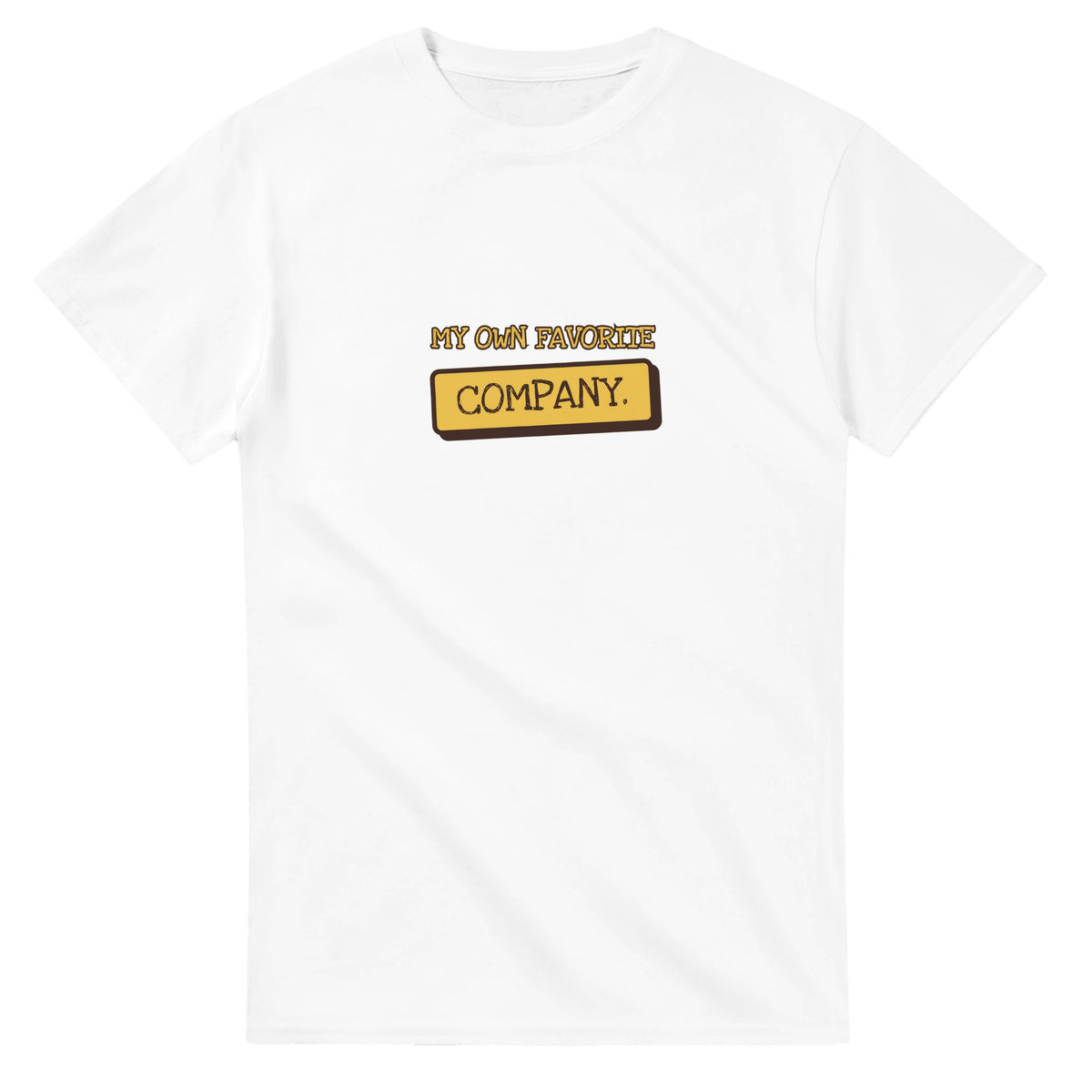 My Own Favorite Company — white unisex t-shirt