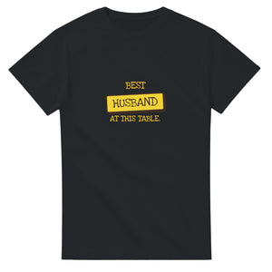 Best Husband At This Table — black unisex t-shirt