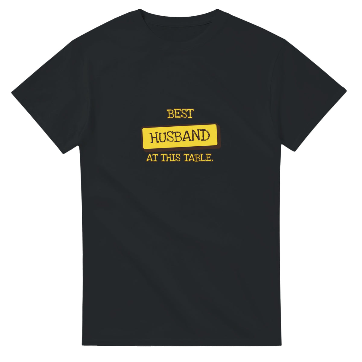 Best Husband At This Table — black unisex t-shirt