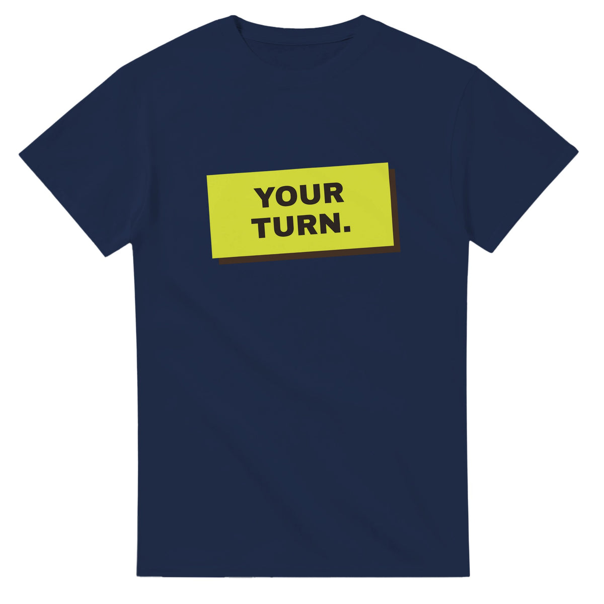 Your Turn — navy unisex t-shirt