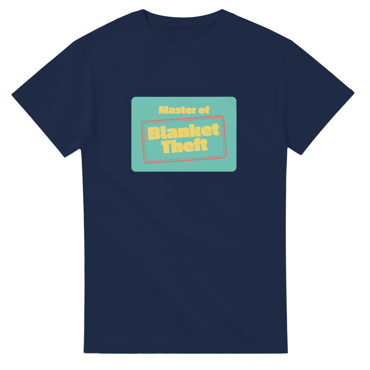 Master of Blanket Theft — navy unisex t-shirt
