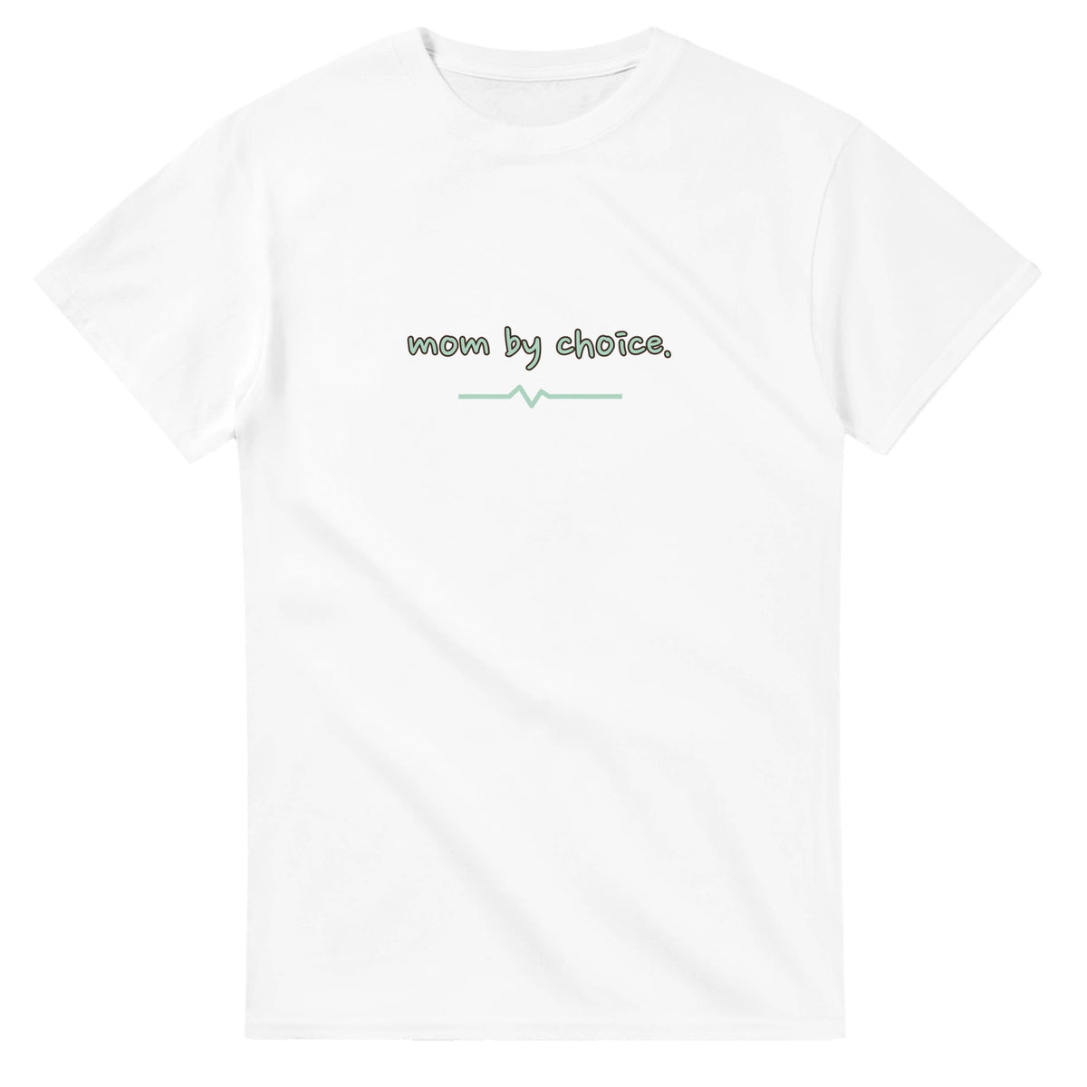 Mom By Choice — white unisex t-shirt