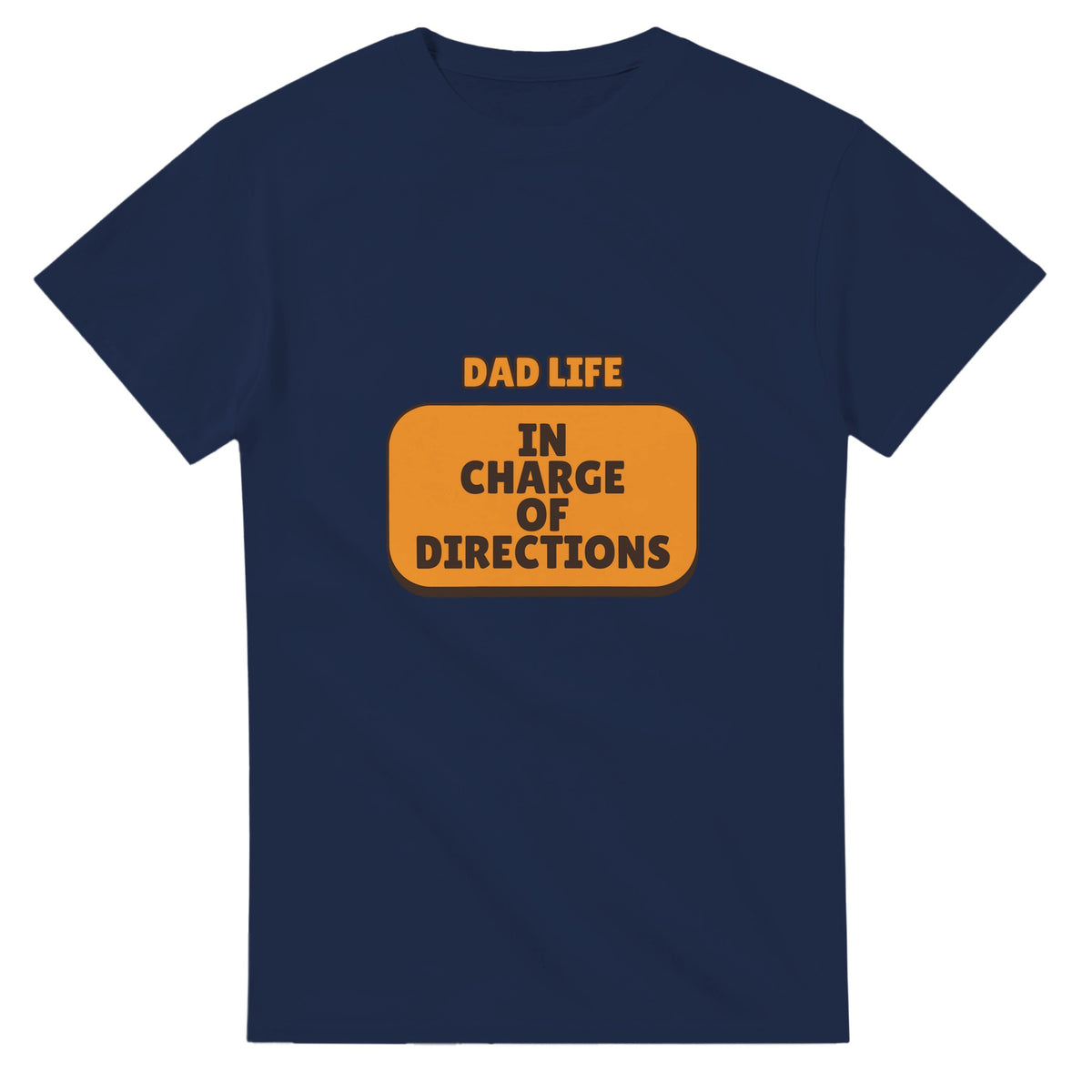 Dad Life: In Charge Of Directions — navy unisex t-shirt
