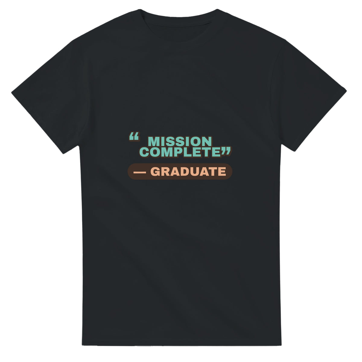 Graduate: Mission Complete — black unisex t-shirt