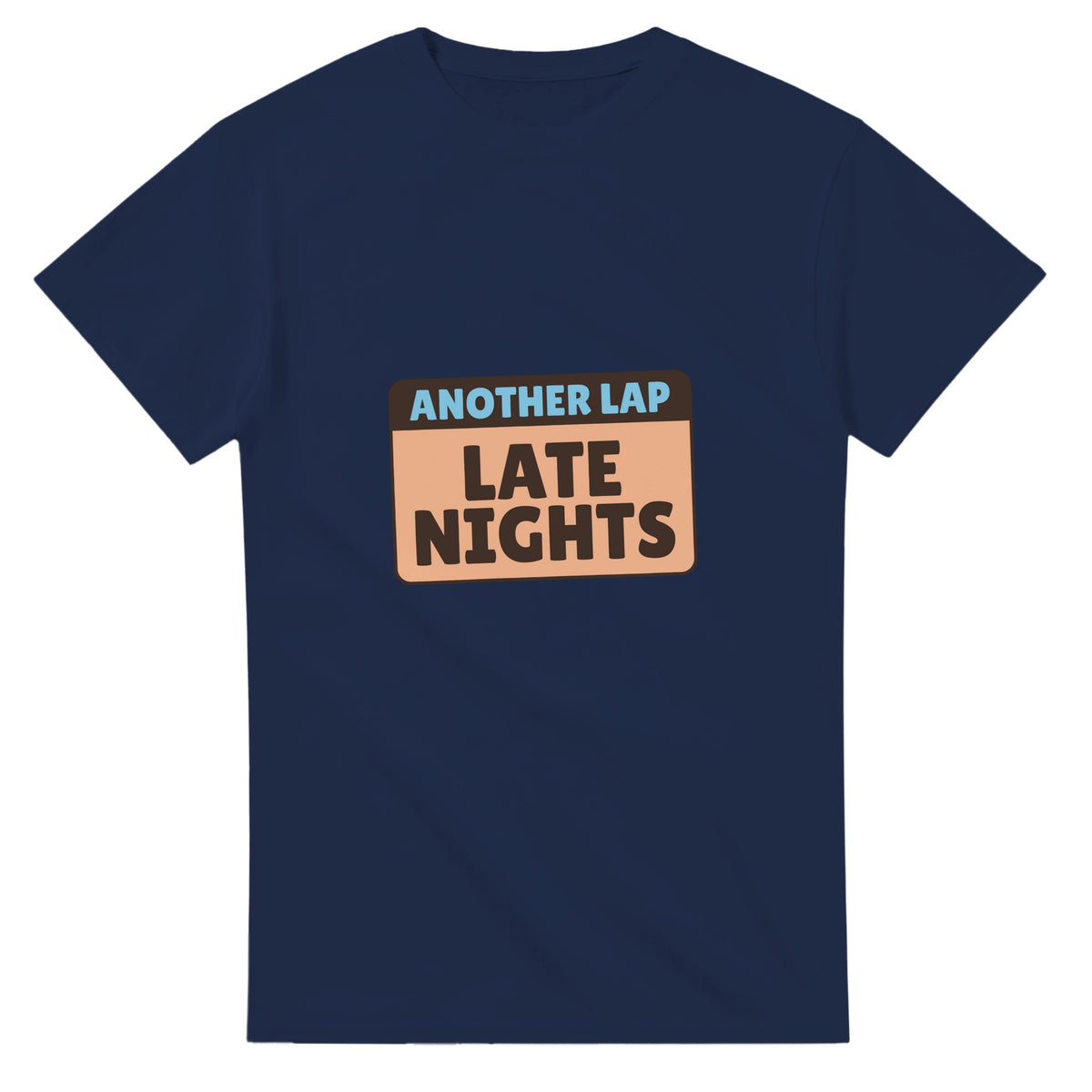 Another Lap Powered By Late Nights — navy unisex t-shirt