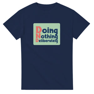 Doing Nothing Deliberately — navy unisex t-shirt