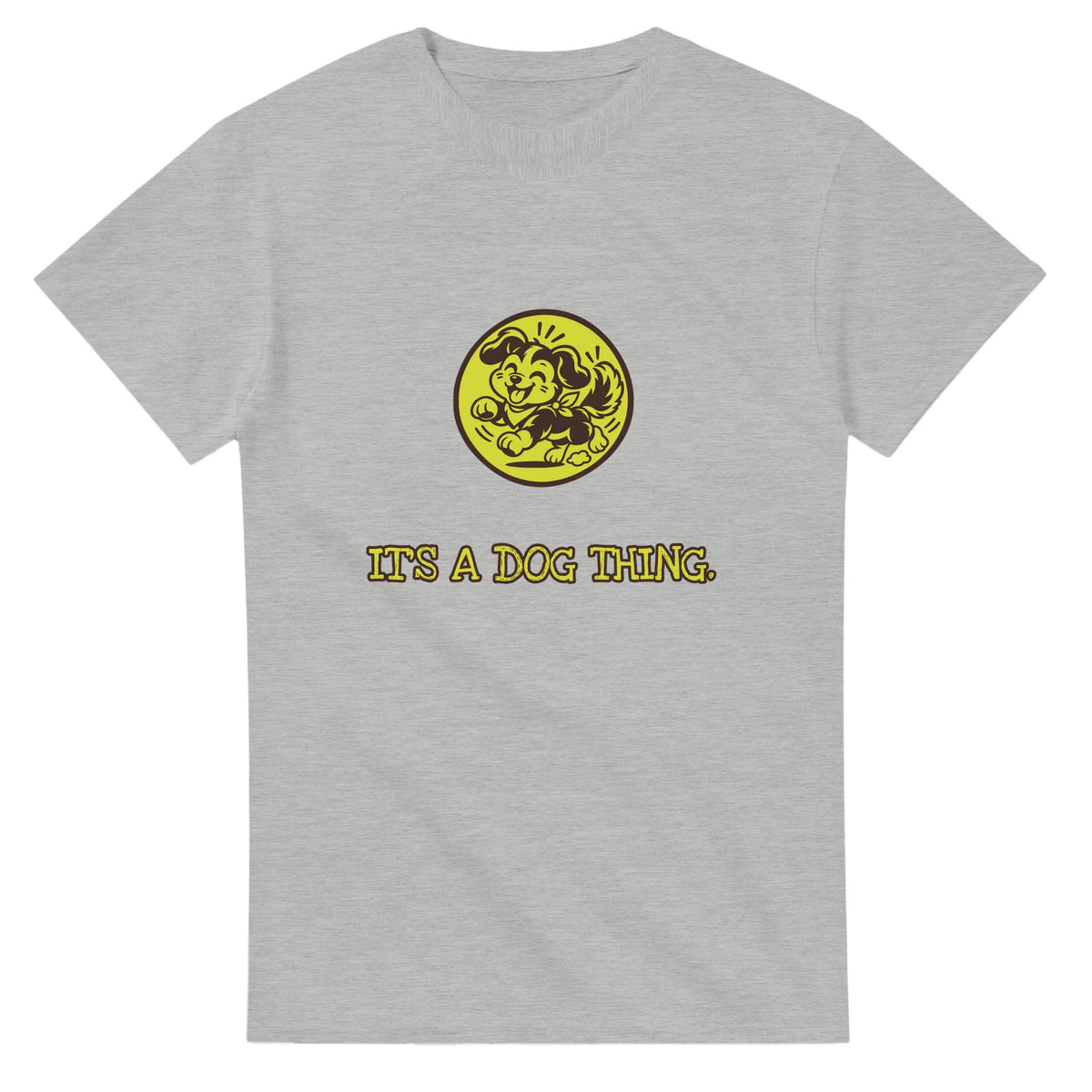 It’s A Dog Thing — ash unisex t-shirt