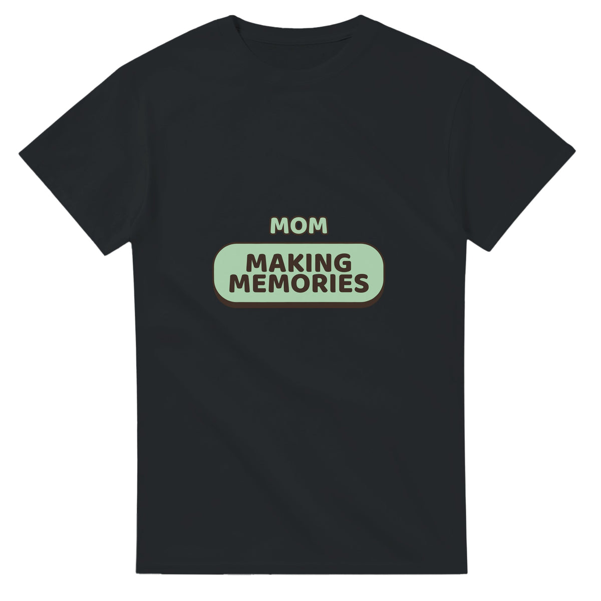 Mom: Making Memories — black unisex t-shirt