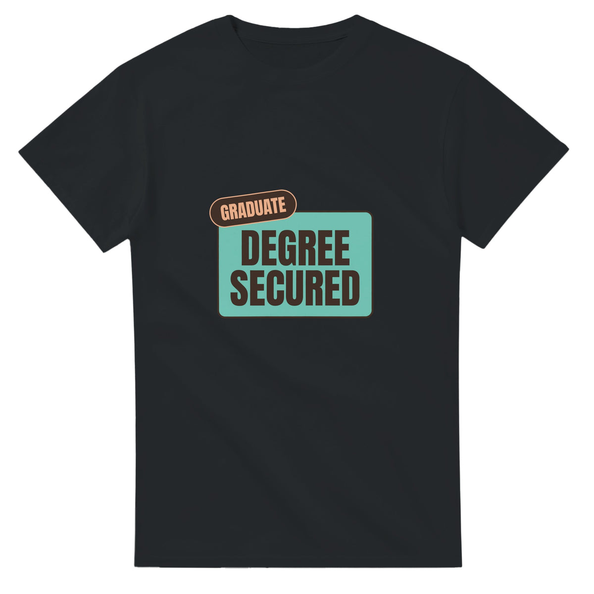 Graduate: Degree Secured — black unisex t-shirt