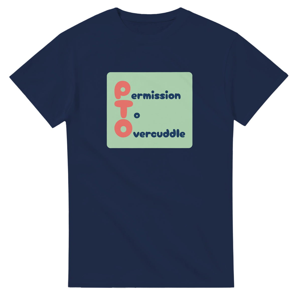Permission To Overcuddle — navy unisex t-shirt