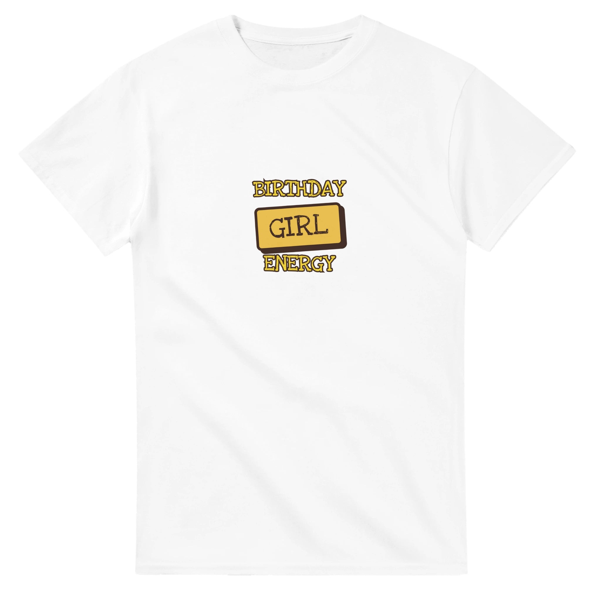 Birthday Girl Energy — white unisex t-shirt
