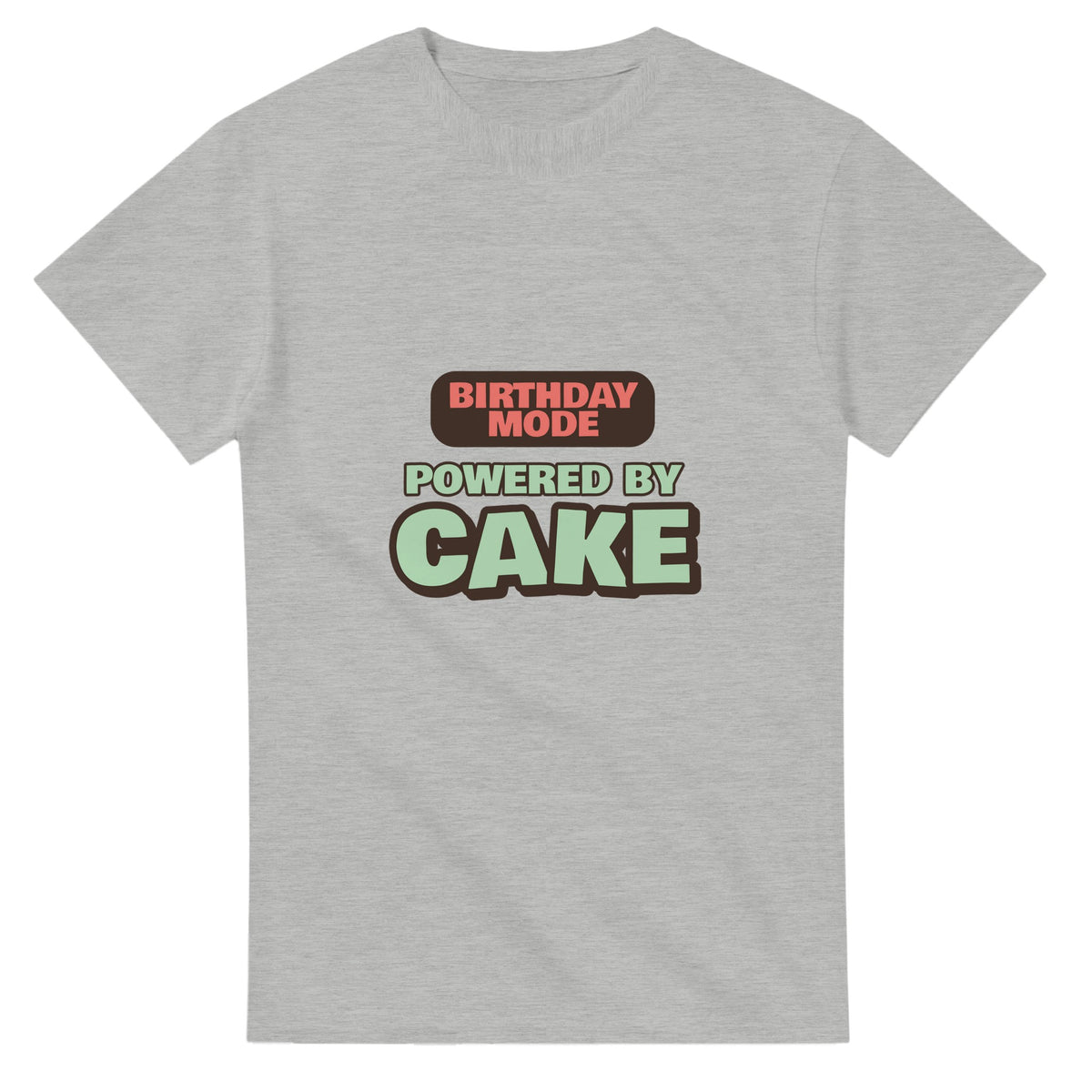 Birthday Mode Powered By Cake — ash unisex t-shirt