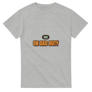 Dad: On Dad Duty — ash unisex t-shirt
