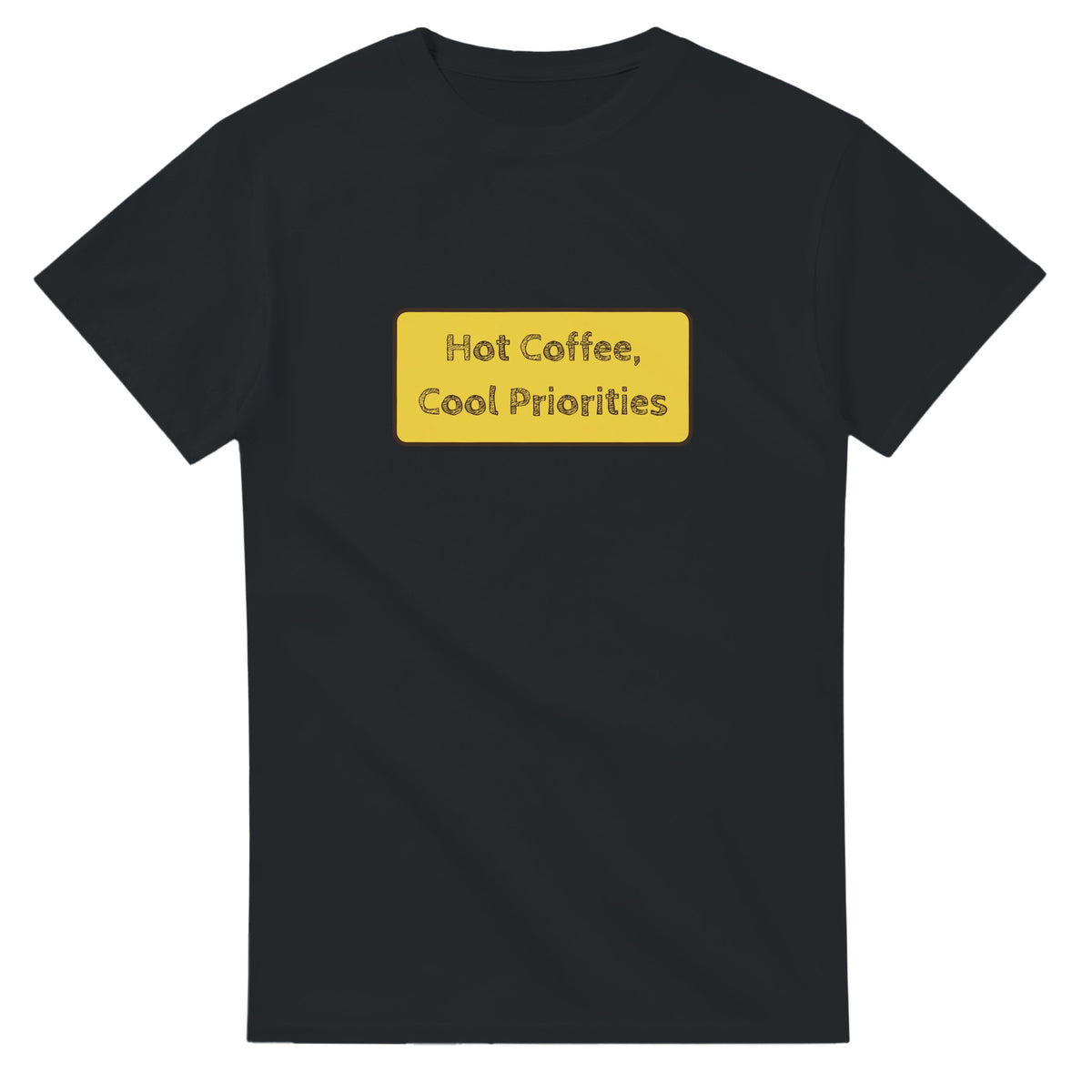 Hot Coffee, Cool Priorities — black unisex t-shirt