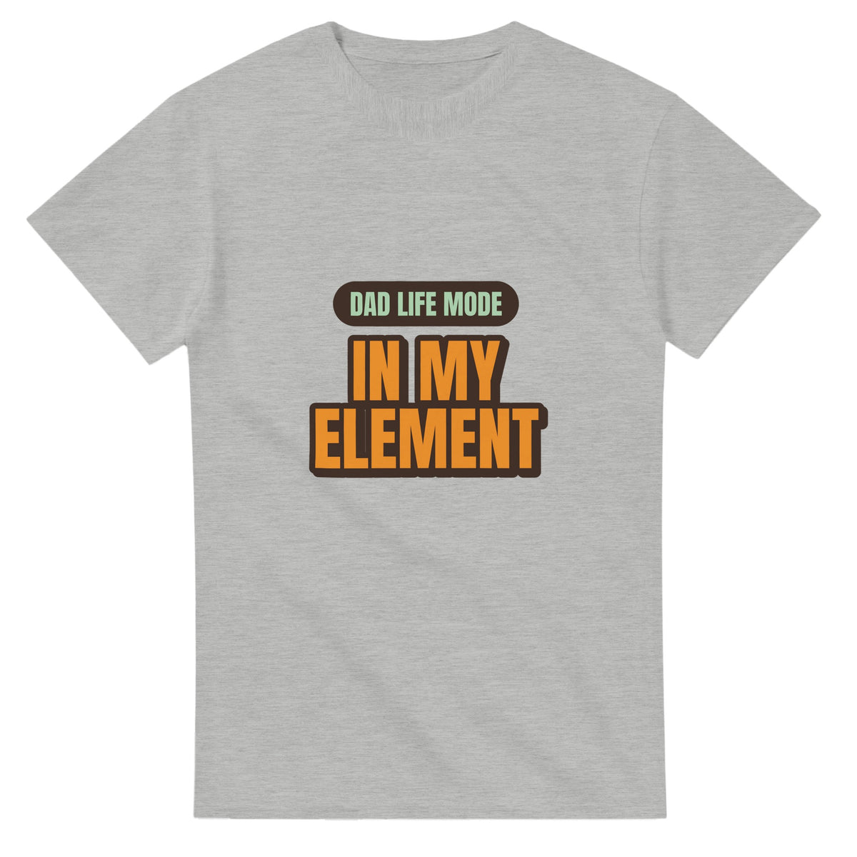 Dad Life Mode: In My Element — ash unisex t-shirt