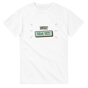 Best Era Yet — white unisex t-shirt