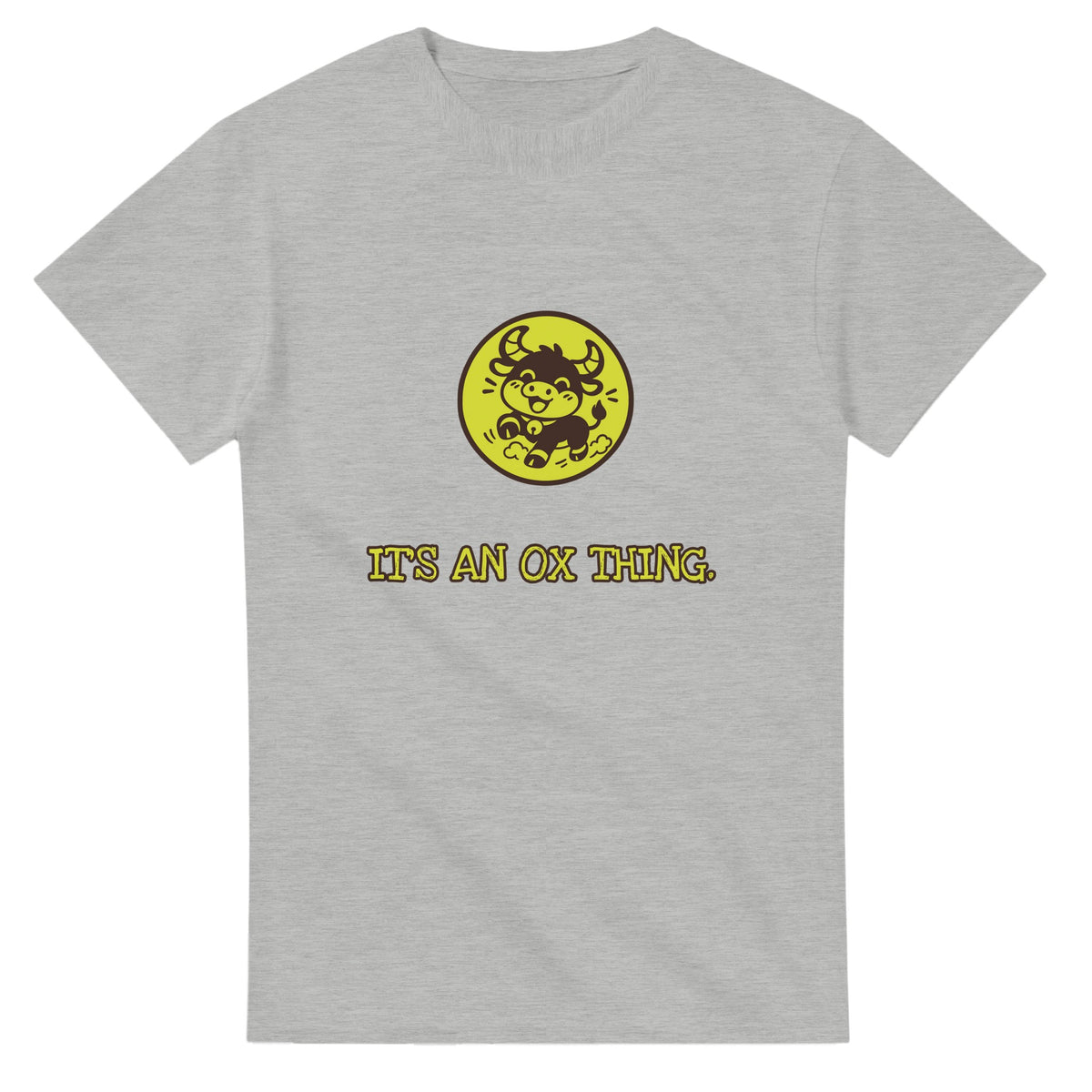 It’s An Ox Thing — ash unisex t-shirt