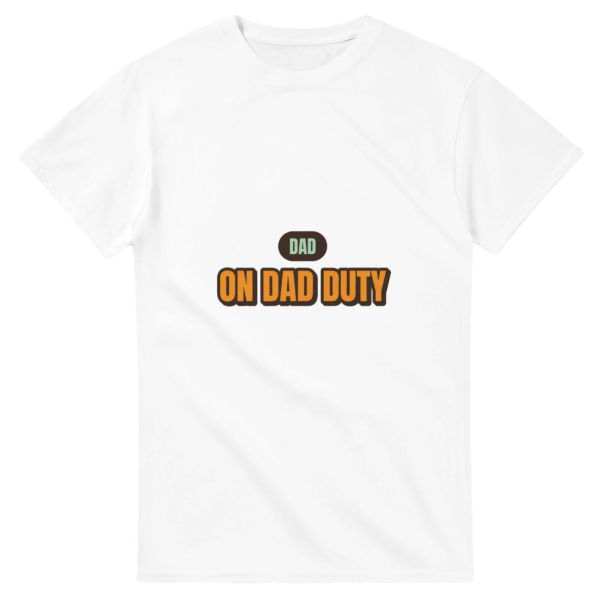 Dad: On Dad Duty — white unisex t-shirt