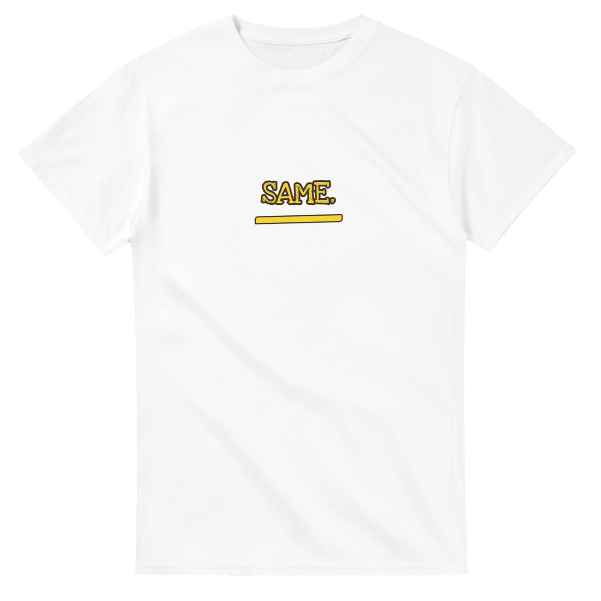 Same — white unisex t-shirt