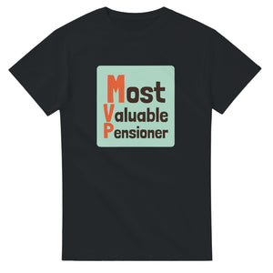 Most Valuable Pensioner — black unisex t-shirt