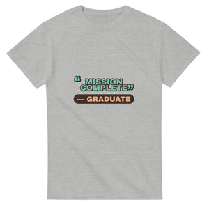 Graduate: Mission Complete — ash unisex t-shirt
