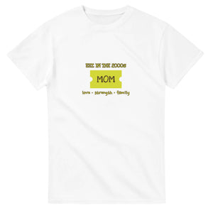 Mom • Est. In The 2000s • Love • Strength • Family — white unisex t-shirt