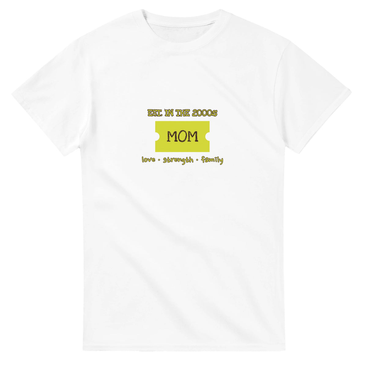 Mom • Est. In The 2000s • Love • Strength • Family — white unisex t-shirt