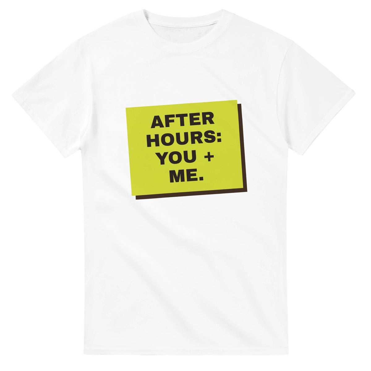 After Hours: You + Me — white unisex t-shirt