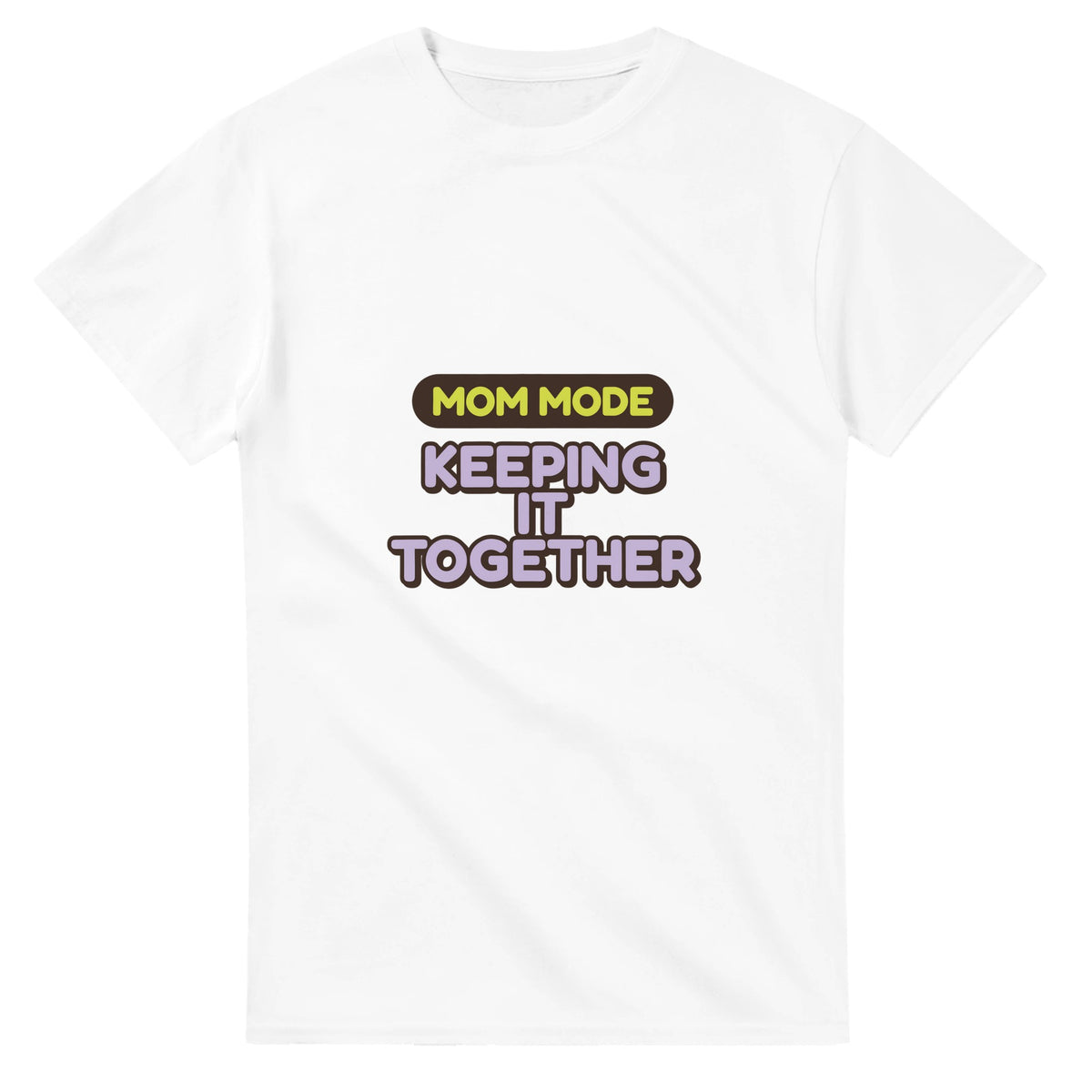 Mom Mode: Keeping It Together — white unisex t-shirt